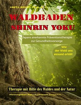 Kartonierter Einband Waldbaden Shinrin Yoku von Greta Hessel
