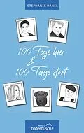 E-Book (epub) 100 Tage hier & 100 Tage dort von Stephanie Hanel