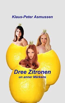 E-Book (epub) Dree Zitronen von Klaus-Peter Asmussen