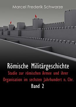Fester Einband Römische Militärgeschichte Band 2 von Marcel Frederik Schwarze
