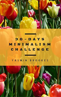 E-Book (epub) 30-Days Minimalism Challenge von Yasmin Brookes