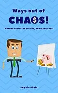 E-Book (epub) Ways out of Chaos von Sophie Pfaff