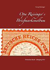 Fester Einband Opa Reisinger's Briefmarkenalbum von Georg Reisinger