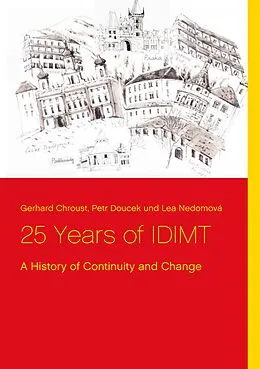E-Book (epub) 25 Years of IDIMT von Gerhard Chroust, Petr Doucek, Lea Nedomová