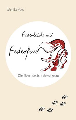 E-Book (epub) Federleicht mit Federfux von Monika Vogt