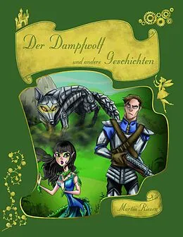 E-Book (epub) Der Dampfwolf und andere Geschichten von Martin Riesen