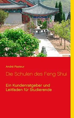 E-Book (epub) Die Schulen des Feng Shui von André Pasteur