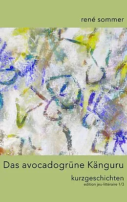E-Book (epub) Das avocadogrüne Känguru von René Sommer, Artfactory Ib-Lyric