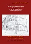 E-Book (epub) Der Nachlass der Kunsthistorikerin Dr. Gisela Hopp und das Bild >Mühlenbarbeck< von Heinrich Stegemannn von Manuel Hopp, Uwe Gleßmer