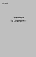 E-Book (epub) Unbewältigte NS-Vergangenheit von Udo Ehrich