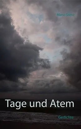 E-Book (epub) Tage und Atem von Mario Stenz