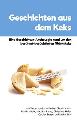 E-Book (epub) Geschichten aus dem Keks von Sabine Zuhl, Sarah Fischer, Claudia Hinck