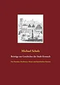 E-Book (epub) Beiträge zur Kronacher Stadtgeschichte von Michael Scholz