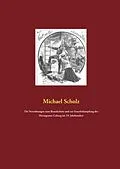 E-Book (epub) Die Verordnungen zum Brandschutz und zur Feuerbekämpfung des Herzogtums Coburg im 19. Jahrhundert von Michael Scholz