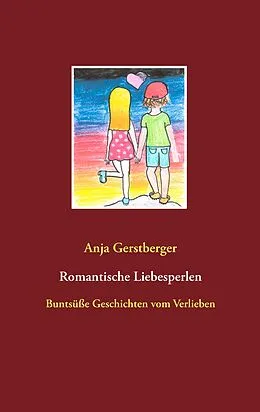 E-Book (epub) Romantische Liebesperlen von Anja Gerstberger