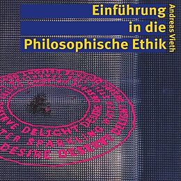 Fester Einband Einführung in die Philosophische Ethik von Andreas Vieth