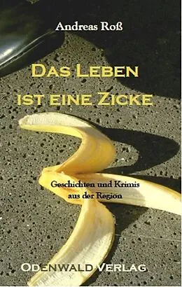 E-Book (epub) Das Leben ist eine Zicke von Andreas Roß