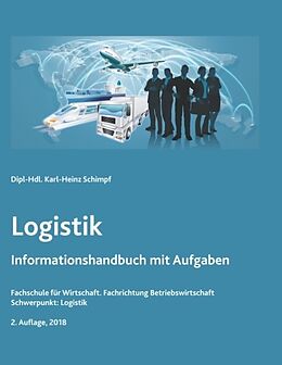 Kartonierter Einband Logistik von Karl-Heinz Schimpf