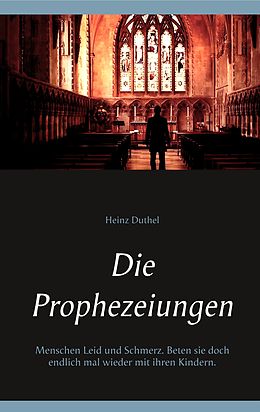 E-Book (epub) Die Prophezeiungen von Heinz Duthel