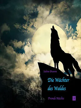 E-Book (epub) Die Wächter des Waldes von Sabine Bramm