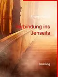 E-Book (epub) Verbindung ins Jenseits von Andrea Kempf