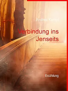E-Book (epub) Verbindung ins Jenseits von Andrea Kempf