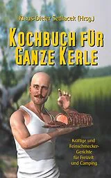 Kartonierter Einband Kochbuch für ganze Kerle von 
