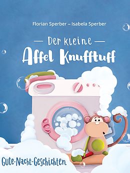 E-Book (epub) Der kleine Affel Knufftuff von Florian Sperber, Isabela Sperber