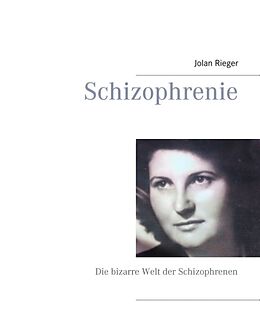 Kartonierter Einband Schizophrenie von Jolan Rieger