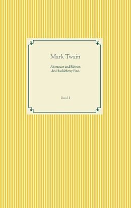 Kartonierter Einband Abenteuer und Fahrten des Huckleberry Finn von Mark Twain