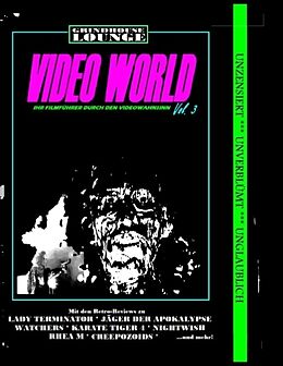 Kartonierter Einband Grindhouse Lounge: Video World Vol. 3 - Ihr Filmführer durch den Videowahnsinn von Andreas Port