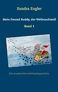 E-Book (epub) Mein Freund Buddy, der Weihnachtself von Sandra Engler