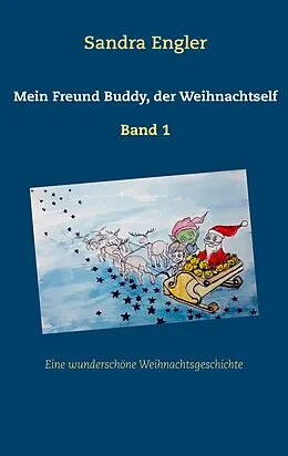 E-Book (epub) Mein Freund Buddy, der Weihnachtself von Sandra Engler
