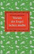 E-Book (epub) Warum der Engel lachen mußte von Jutta Fellner-Pickl