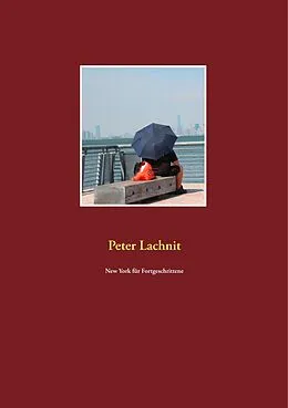 E-Book (epub) New York für Fortgeschrittene von Peter Lachnit