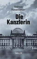 E-Book (epub) Die Kanzlerin von Andreas Russenberger