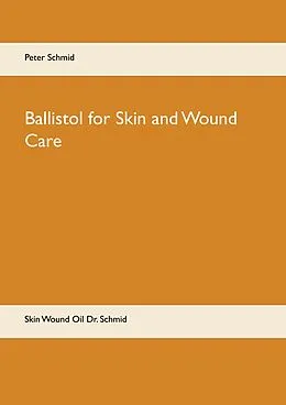 E-Book (epub) Ballistol for Skin and Wound Care von Peter Schmid