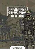 E-Book (epub) Gefangene der Zukunft von Amana Blanche, Steve Schild, Leo Kopka