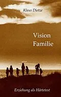 E-Book (epub) Vision Familie von Klaus Dietze