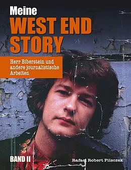 E-Book (epub) Meine West End Story (Band II) von Rafael Robert Pilsczek