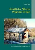 E-Book (epub) Schwäbischer Albverein Ortsgruppe Essingen von Heinz Bohn
