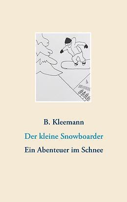 E-Book (epub) Der kleine Snowboarder von Birgit Kleemann