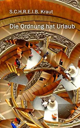 E-Book (epub) Die Ordnung hat Urlaub von Katrin Girgensohn, Margarethe Herzog, Ramona Jakob
