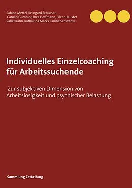 E-Book (epub) Individuelles Einzelcoaching für Arbeitssuchende von Sabine Mertel, Carolin Gumnior, Eileen Jauster
