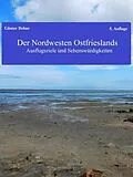 E-Book (epub) Der Nordwesten Ostfrieslands von Günter Dehne