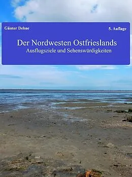 E-Book (epub) Der Nordwesten Ostfrieslands von Günter Dehne