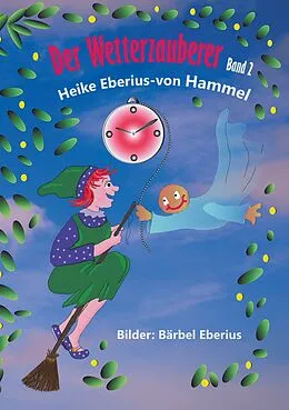 E-Book (epub) Der Wetterzauberer von Heike Eberius-Von Hammel