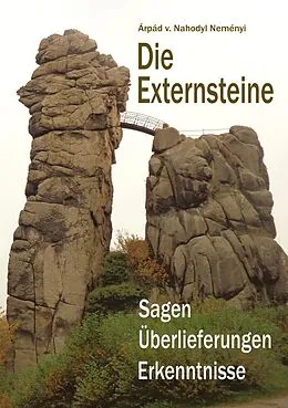 E-Book (epub) Die Externsteine von Árpád Baron von Nahodyl Neményi