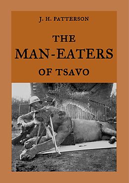 eBook (epub) The Man-Eaters of Tsavo de J. H. Patterson