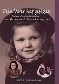 E-Book (epub) Dein Vater hat gesessen von Lore I. Lehmann